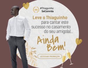 Promoção Ainda Bem Thiaguinho