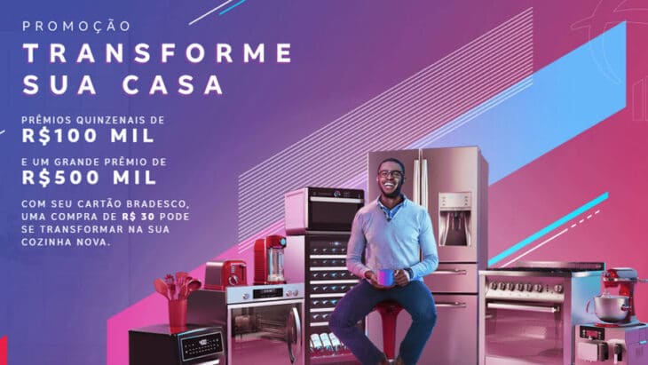 Promoção Cartões Bradesco Transforme sua casa