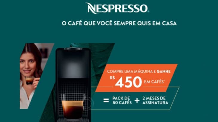 Promoção Nespresso 2021: Compre uma máquina e ganhe R$450 em cafés