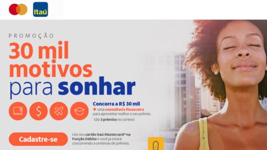 Promoção Itaucard Mastercard 30 mil motivos para sonhar