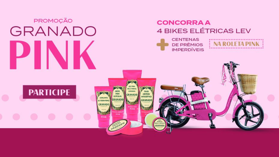 Promoção Granado Pink 2021 - Concorra bicicletas elétricas