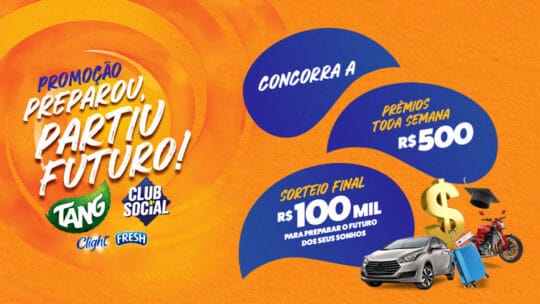 Promoção Preparou, Partiu Futuro Tang, Club Social, Fresh e Clight