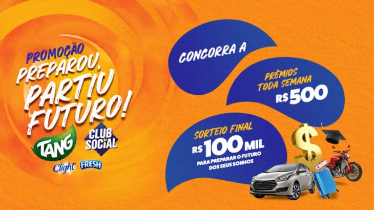 Promoção Preparou, Partiu Futuro Tang, Club Social, Fresh e Clight