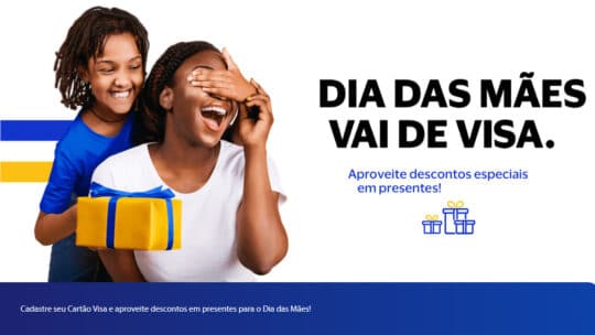 Promoção Visa 2022 Dia das Mães - Vai de Visa