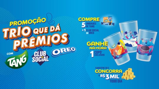 Promoção Trio Que Dá Prêmios Tang, Club Social e Orel