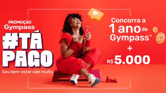 Promoção Gympass #TáPago 2022