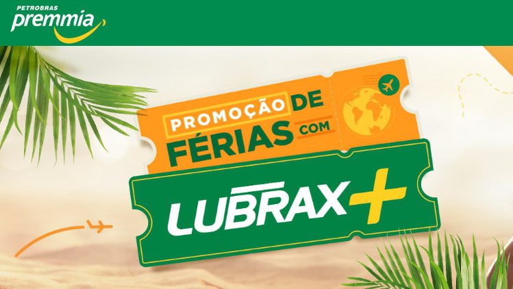 Promoção de Férias com Lubrax +