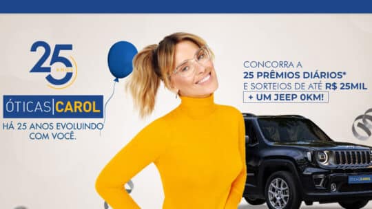 Promoção Óticas Carol 25 anos