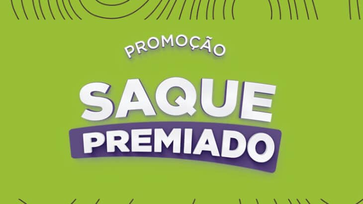 Promoção Saque e Pague - Saque Premiado