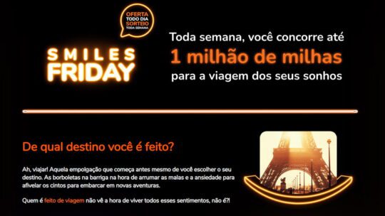 Promoção Smiles Black Friday 1 milhão de milhas para a viagem dos seus sonhos