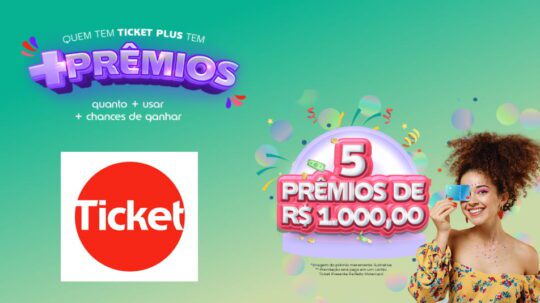 Promoção Ticket 2023: Quem tem Ticket Plus tem mais prêmios