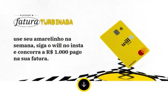 Promoção Will Bank 2023 Fatura Turbinada