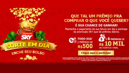 Promoção Sky Sorte em Dia: Prêmios de até R$ 10 mil