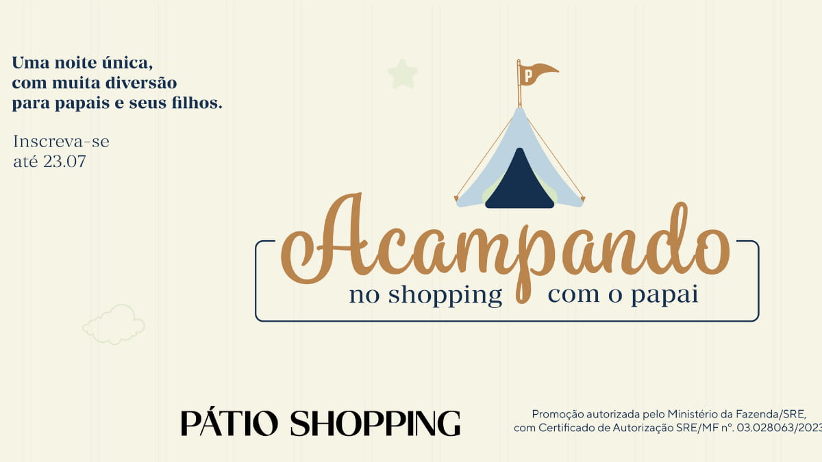 Promoção Pátio Shopping 2023 Acampando com o Papai