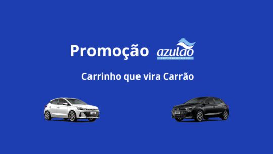 promocao supermercado azulão carrinho que vira carrão