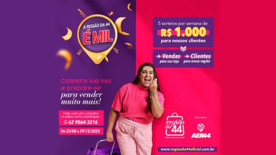 Participe da Promoção A Região 44 é MIL