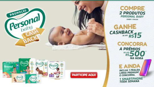 Participe da Promoção Personal Baby Cash Back e Ganhe Prêmios Incríveis