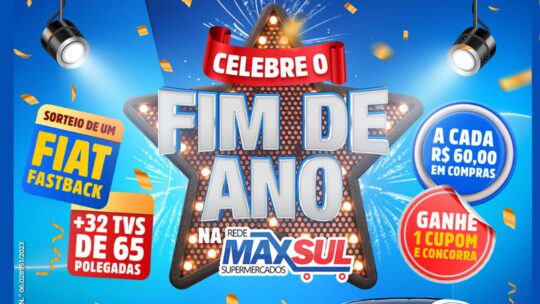 Promoção Rede Maxsul 2023 Celebre o Final de Ano