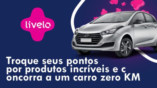Promoção Livelo 2023 Sorteio de Carro Zero: Hyundai HB20 Comfort