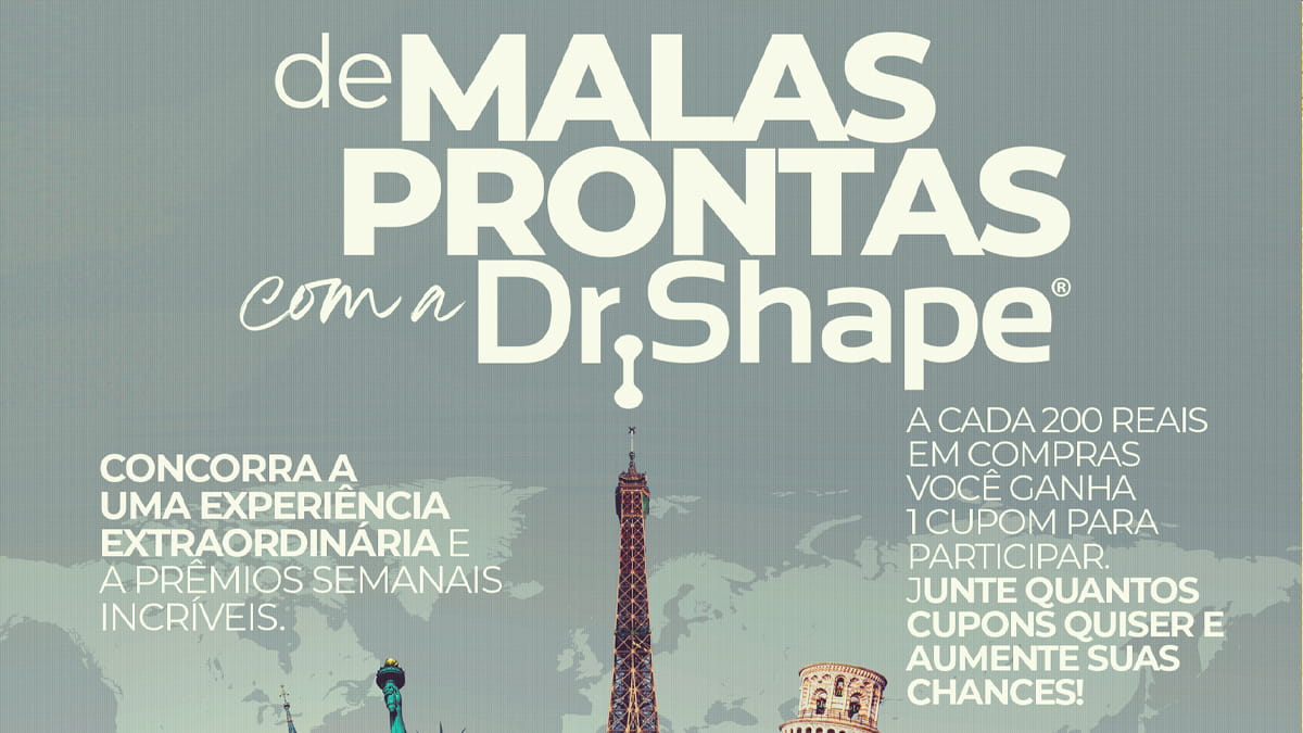 Participe da promoção De Malas Prontas da Dr. Shape e viaje em grande estilo!