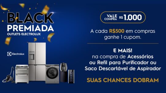 Promoção Black Premiada Electrolux 2023: Ganhe Vales de R$1000!