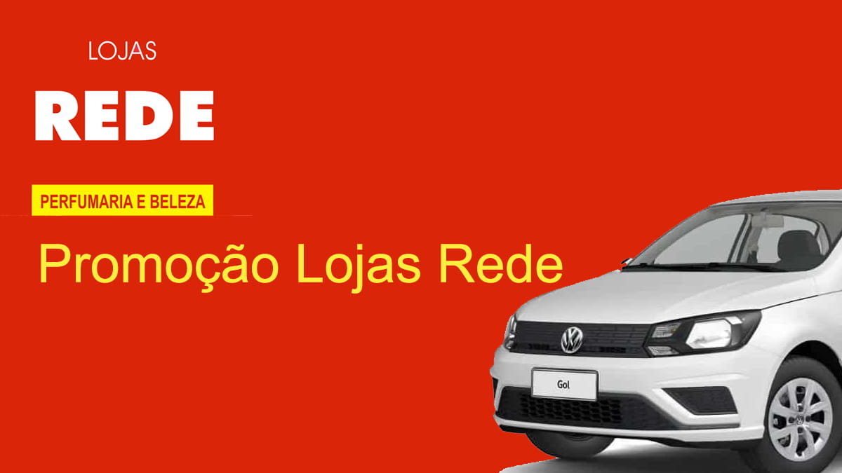 Promoção Lojas Rede 2023 Beleza Premiada: Sorteio de Carro Zero KM