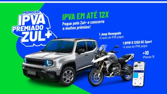 Promoção IPVA Premiado ZUL+: Concorra a automóveis + 5 anos IPVA!