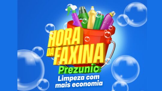 promoção prezunic 2024 hora da faxina