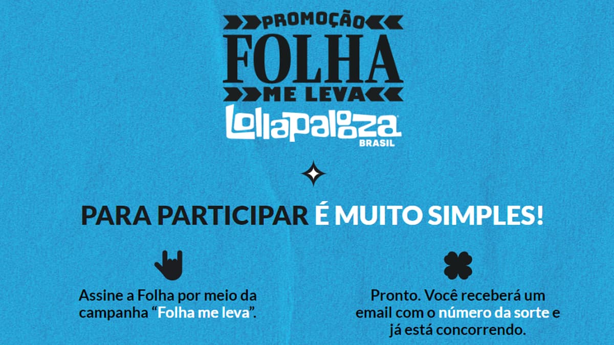 Promoção Folha Me Leva Lollapalooza 2024