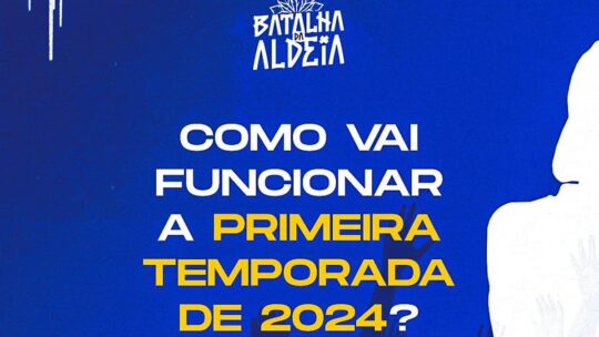 Primeira Temporada Vans e Batalha da Aldeia 2024