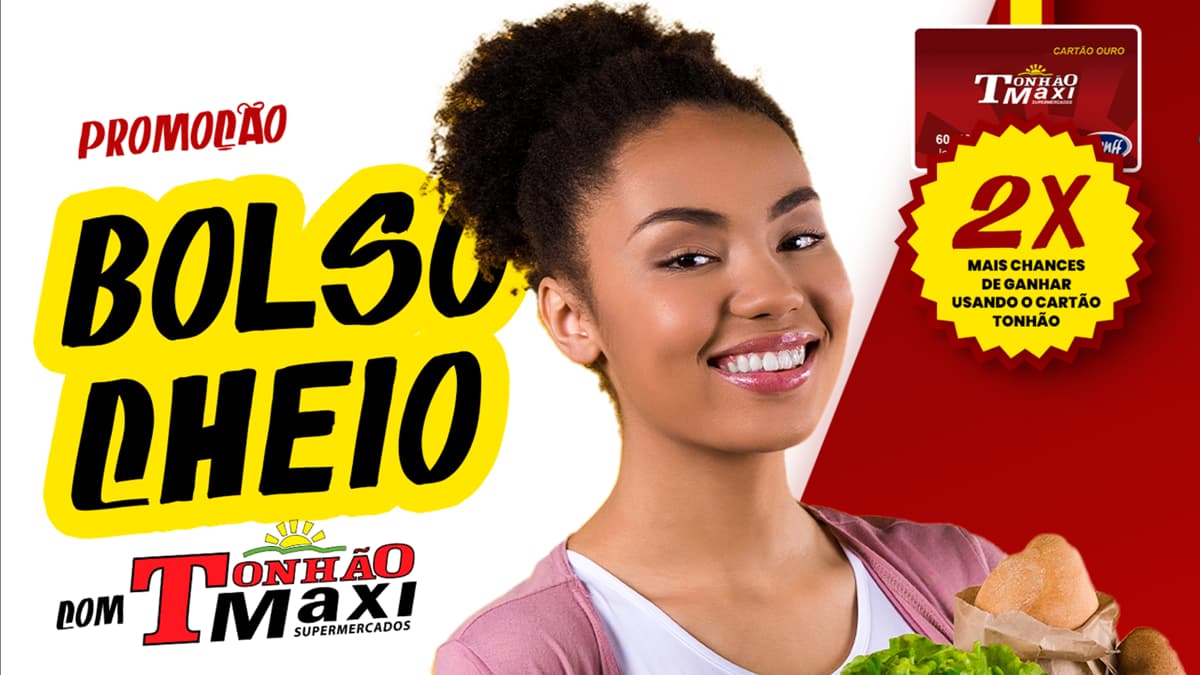 Concorra a R$100 Mil com a Promoção Bolso Cheio Tonhão Maxi Supermercado