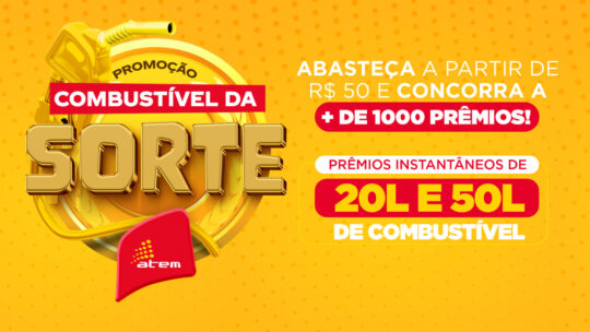 Promoção Combustível da Sorte da Atem!