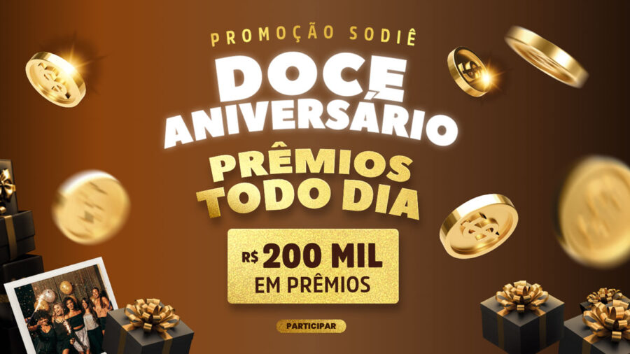 Promoção Sodiê Doce Aniversário: Prêmios de Até R$100 Mil