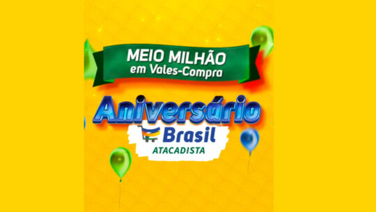 Promoção Brasil Atacadista 2024: Aniversário com R$500 Mil