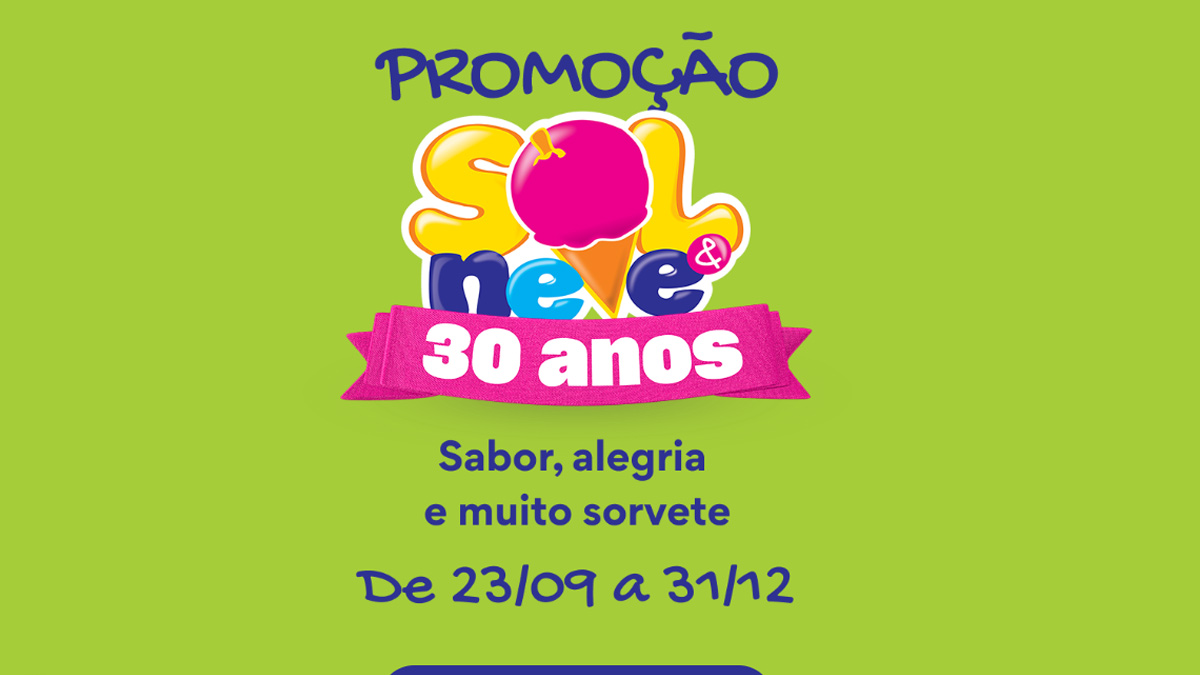 Sol & Neve 30 Anos: Sabor, Alegria e Muito Sorvete