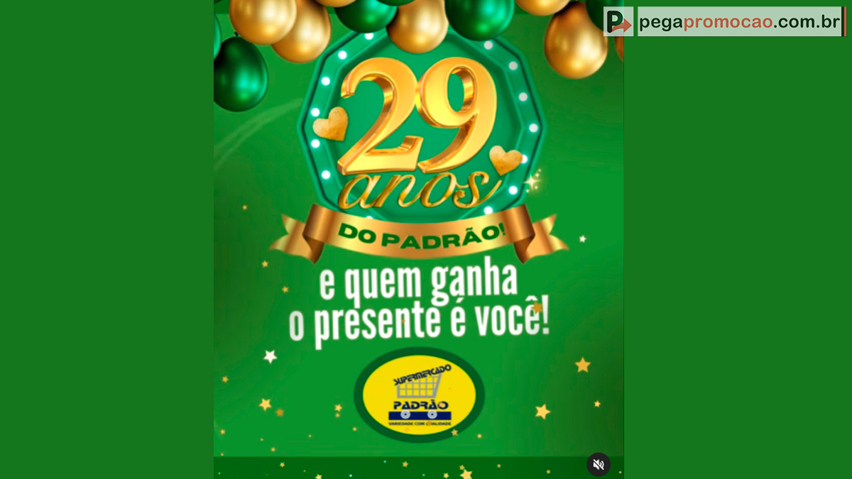 Promoção Aniversário Super Padrão