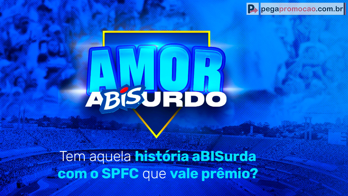 Promoção Bis 2024 Amor ABISurdo pelo SPFC