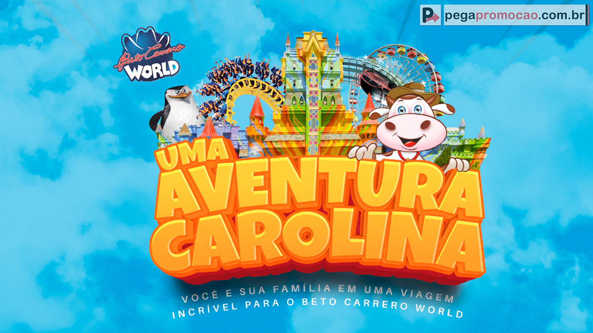 Uma Aventura Carolina te leva para o Beto Carrero World com acompanhante! Concorra a prêmios incríveis comprando produtos Carolina. Participe!