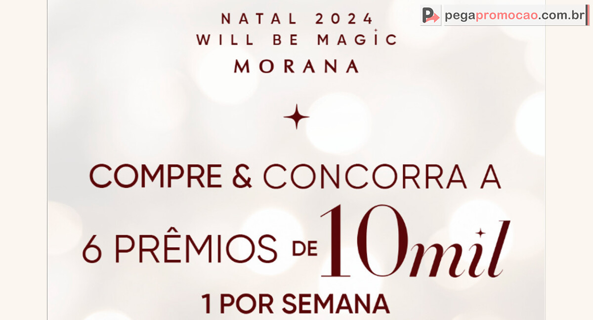 promoção morana 2024