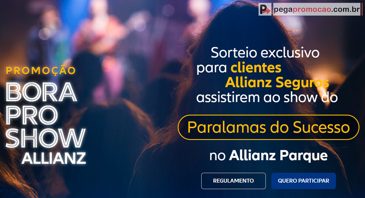Promoção Bora Pro Show Allianz 2025