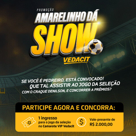 Promoção Vedacit 2025: Amarelinho Dá Show