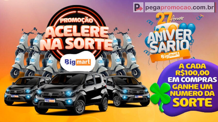 Banner da Promoção Acelere na Sorte Big Mart 2025: Concorra a Carros, Motos e Vales-Compras
