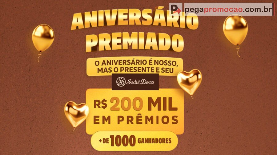 Banner da Promoção Aniversário Premiado Sodiê Doces: Mais de R$ 200 Mil em Prêmios