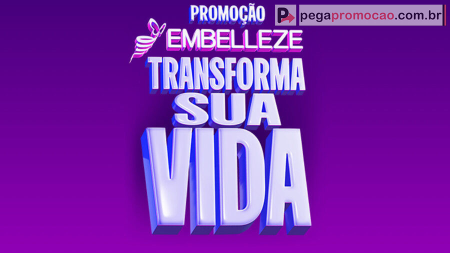 Banner da Promoção Embelleze Transforma Sua Vida