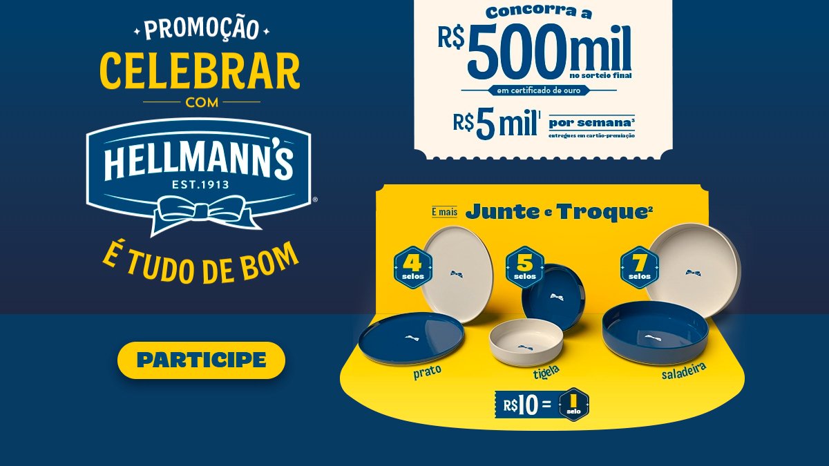 Banner da Promoção Hellmann's Celebrar é Tudo de Bom