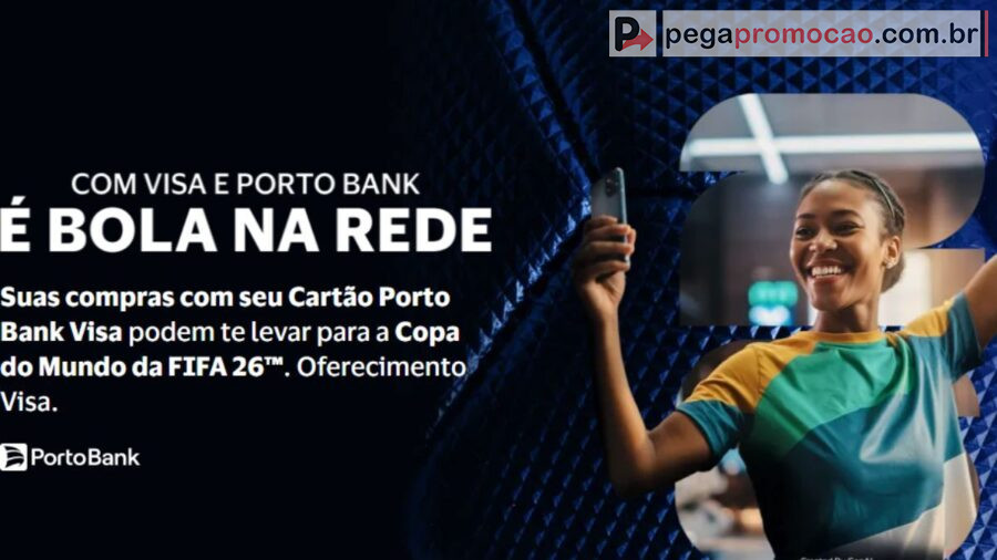 Banner da Promoção Com Visa e Porto Bank é Bola Na Rede