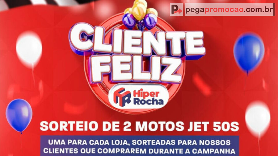 Promoção Hiper Rocha Cliente Feliz