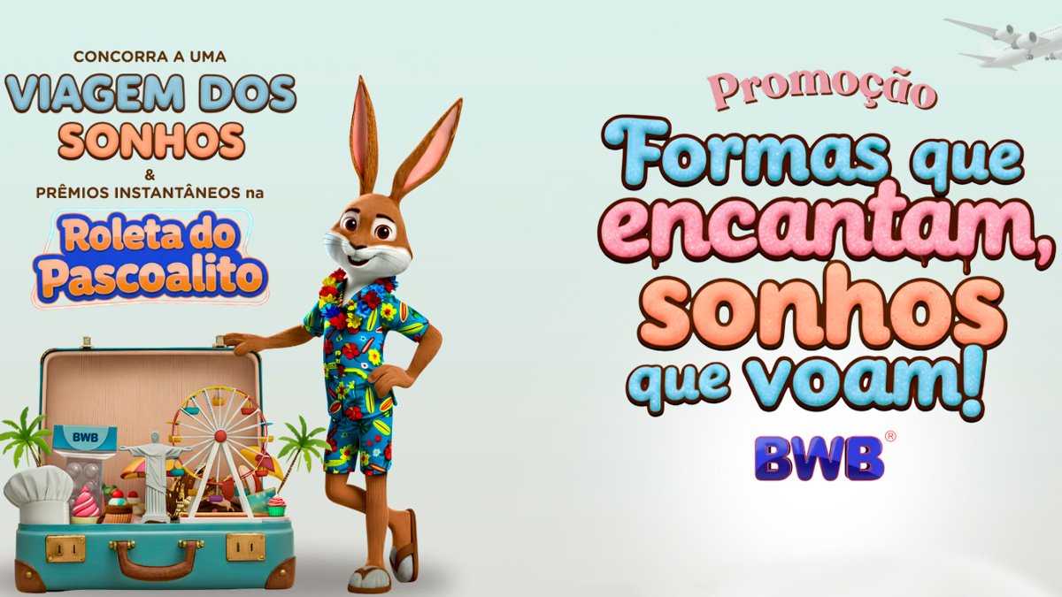 Banner da Promoção BWB Formas Que Encantam Sonhos Que Voam