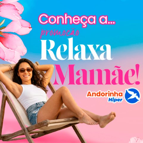 Banner quadrado da Andorinha Hiper Relaxa Mamãe