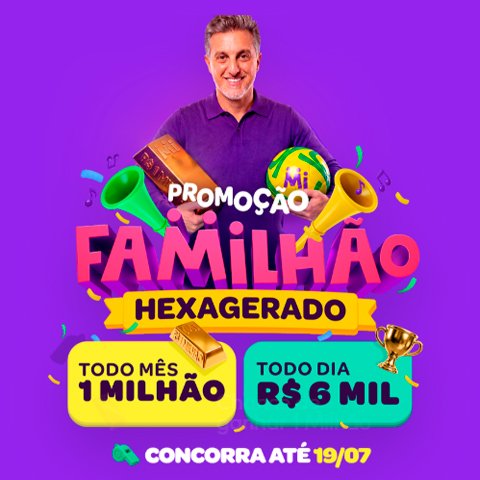 Prêmios e Sorteios em Destaque da Promoção Familhão Hexagerado